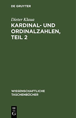 Kardinal- Und Ordinalzahlen : Einführung in Die Allgemeine Mengenlehre -Language: german - Klaua, Dieter