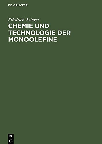 Imagen de archivo de Chemie und Technologie der Monoolefine (German Edition) a la venta por Lucky's Textbooks