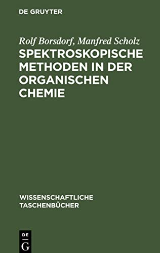 Imagen de archivo de Spektroskopische Methoden in der organischen Chemie (Wissenschaftliche Taschenbcher, 21) (German Edition) a la venta por California Books
