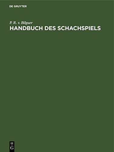 9783112600474: Handbuch des Schachspiels