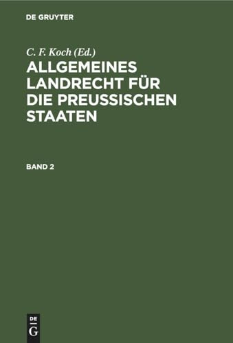 Imagen de archivo de Allgemeines Landrecht fr die Preuischen Staaten. Band 2 (German Edition) a la venta por California Books