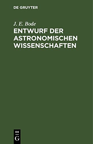 9783112605875: Entwurf der astronomischen Wissenschaften (German Edition)