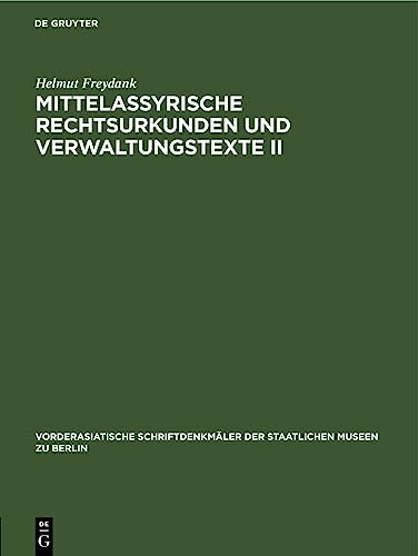 9783112616178: Mittelassyrische Rechtsurkunden und Verwaltungstexte II: 5 (Vorderasiatische Schriftdenkmler der Staatlichen Museen Zu Berlin)
