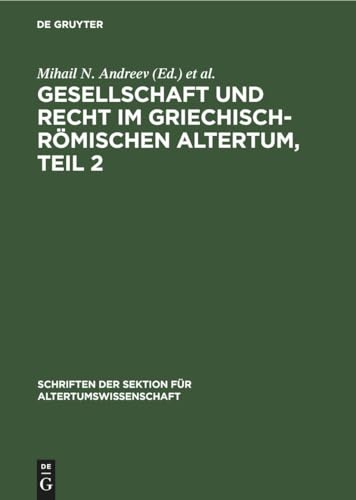 Imagen de archivo de Gesellschaft und Recht im Griechisch-Rmischen Altertum, Teil 2: Eine Aufsatzsammlung (Schriften der Sektion fr Altertumswissenschaft, 52, 2) (German Edition) a la venta por California Books