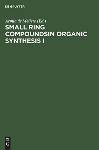 9783112620632: Small Ring Compoundsin Organic Synthesis I