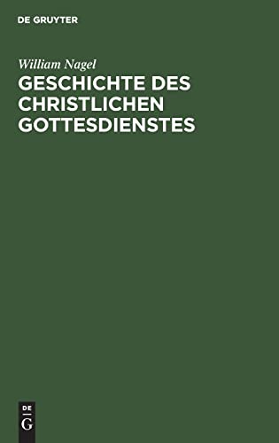 9783112623190: Geschichte des christlichen Gottesdienstes