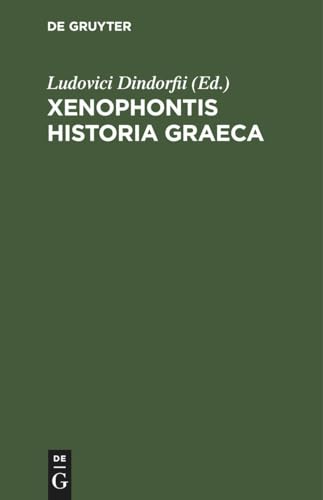 Imagen de archivo de Xenophontis Historia Graeca (Latin Edition) a la venta por California Books