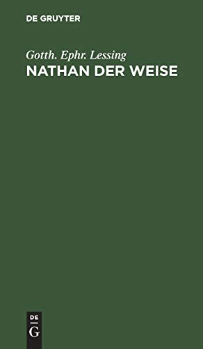 Stock image for Nathan der Weise: Ein dramatisches Gedicht in fnf Aufzgen (German Edition) for sale by California Books