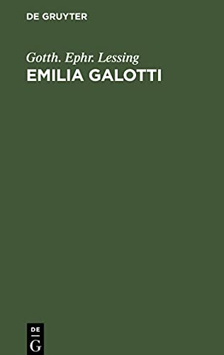 Stock image for Emilia Galotti: Ein Trauerspiel in fnf Aufzgen (German Edition) for sale by California Books