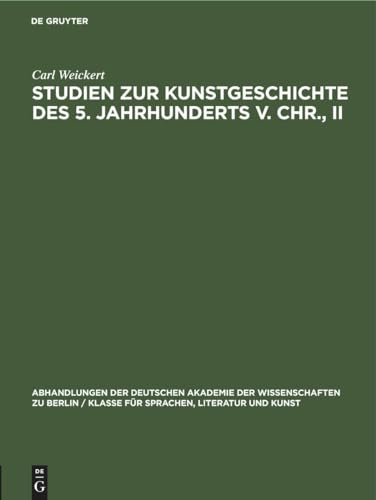 Beispielbild fr Studien Zur Kunstgeschichte Des 5. Jahrhunderts V. Chr., II zum Verkauf von Blackwell's