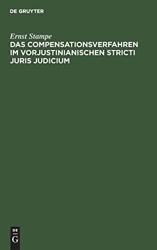 Beispielbild fr Das Compensationsverfahren im vorjustinianischen Stricti Juris Judicium -Language: german zum Verkauf von GreatBookPrices