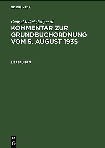 Stock image for Kommentar zur Grundbuchordnung vom 5. August 1935. Lieferung 4 (German Edition) for sale by California Books