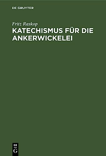 Imagen de archivo de Katechismus fr die Ankerwickelei -Language: german a la venta por GreatBookPrices