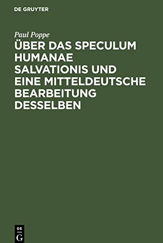 Imagen de archivo de ber das Speculum humanae salvationis und eine mitteldeutsche Bearbeitung desselben -Language: german a la venta por GreatBookPrices