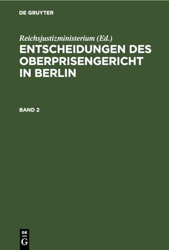 Stock image for Entscheidungen des Oberprisengericht in Berlin. Band 2 (German Edition) for sale by California Books