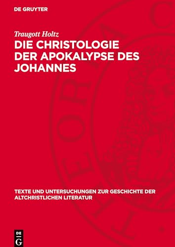 9783112718889: Die Christologie der Apokalypse des Johannes: 85 (Issn, 85)