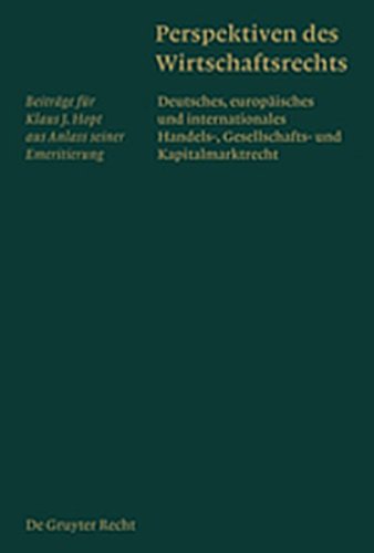 9783119161268: Perspektiven Des Wirtschaftsrechts: Deutsches, Europ Isches Und Internationales Handels-, Gesellschafts- Und Kapitalmarktrecht. Beitr GE F R Klaus J.