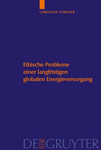 9783119161466: Ethische Probleme Einer Langfristigen Globalen Energieversorgung (Studien Zu Wissenschaft Und Ethik)