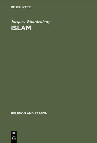 9783119162067: Islam: Historical, Social, and Political Perspectives: 40 (Religion and Reason)