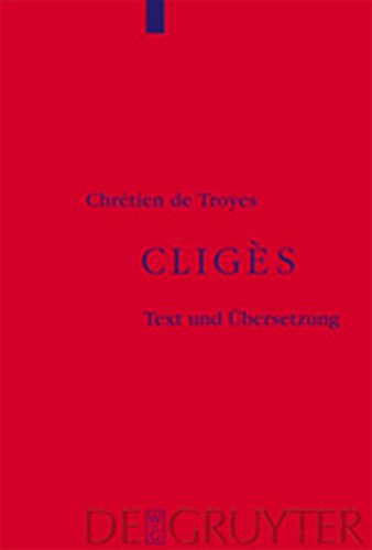 Cliges: Auf Der Grundlage Des Textes Von Wendelin Foerster (9783119162081) by [???]