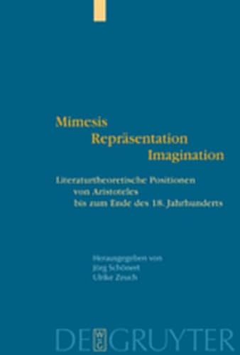 9783119164993: Mimesis - Repr Sentation - Imagination: Literaturtheoretische Positionen Von Aristoteles Bis Zum Ende Des 18. Jahrhunderts