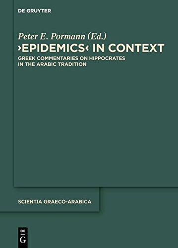 9783119165143: Epidemics in Context: Greek Commentaries on Hippocrates in the Arabic Tradition (Scientia Graeco-Arabica)