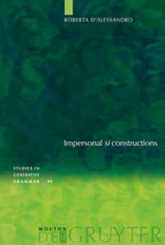 9783119166607: Impersonal "Si" Constructions: Agreement and Interpretation: 90 (Studies in Generative Grammar [SGG])