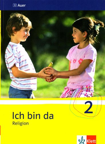 Ich bin da - Religion. Neubearbeitete Ausgabe für Nordrhein-Westfalen, Hessen, Hamburg, Niedersachsen: Ich bin da - Religion. Schülerbuch 2. Klasse. . Hessen, Hamburg, Niedersachsen - Fischer, Friedrich, Gies, Wolfgang