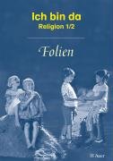 9783120047612: Ich bin da. Religion 1/2 - Folien