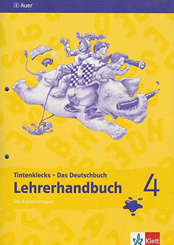Tintenklecks. Das Deutschbuch. Neubearbeitung. Lehrerhandbuch mit Kopiervorlagen 4: Ausgabe für Bre