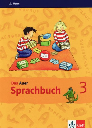 Beispielbild fr Das Auer Sprachbuch. Ausgabe fr Bayern - Neubearbeitung: Das Auer Sprachbuch, Ausgabe Bayern, Neubearbeitung : 3. Jahrgangsstufe, Sprachbuch zum Verkauf von medimops