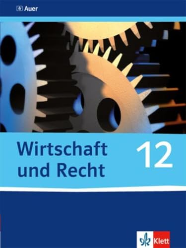 9783120061212: Wirtschaft und Recht. Schlerband 12. Klasse