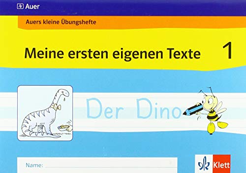 Stock image for Auers kleine bungshefte. 1. Schuljahr. Meine ersten eigenen Texte for sale by medimops