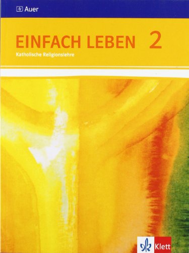 Stock image for Einfach Leben. Schlerbuch 5./6. Schuljahr. Ausgabe S fr Rheinland-Pfalz, Baden-Wrttemberg und das Saarland: 2 for sale by medimops