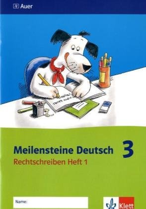 Beispielbild fr Meilensteine Deutsch - Rechtschreiben / Heft 1 - 3. Klasse zum Verkauf von medimops