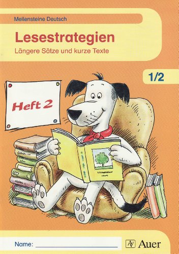 Beispielbild fr Meilensteine Deutsch 1/2. Lesestrategien - Lngere Stze und kurze Texte - Ausgabe ab 2009 Heft 2 Klasse 1/2 zum Verkauf von Buchpark