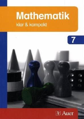 Beispielbild fr Individuell frdern Mathematik / Mathematik klar & kompakt 7. Jahrgangsstufe. Schlerbegleitbuch zum Verkauf von medimops