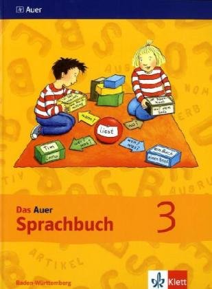 Beispielbild fr Das Auer Sprachbuch. Ausgabe fr Baden-Wrttemberg - Neubearbeitung / Schlerbuch 3. Klasse zum Verkauf von medimops