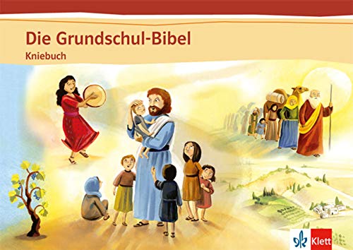 Imagen de archivo de Die Grundschul-Bibel. Kniebuch a la venta por Urs Zihlmann