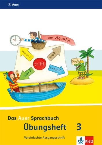 Beispielbild fr Das Auer Sprachbuch / bungsheft (Vereinfachte Ausgangsschrift) 3. Schuljahr: Ausgabe fr Bayern - Neubearbeitung 2014 zum Verkauf von medimops
