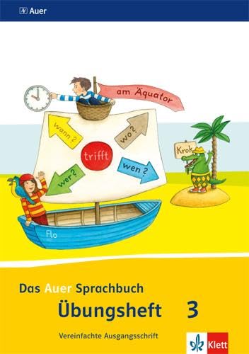 Stock image for Das Auer Sprachbuch / bungsheft (Vereinfachte Ausgangsschrift) 3. Schuljahr: Ausgabe fr Bayern - Neubearbeitung 2014 for sale by medimops