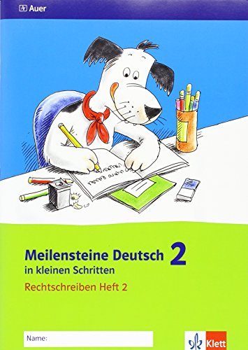 Meilensteine Deutsch in kleinen Schritten. Heft 2. Rechtschreiben 2. Schuljahr