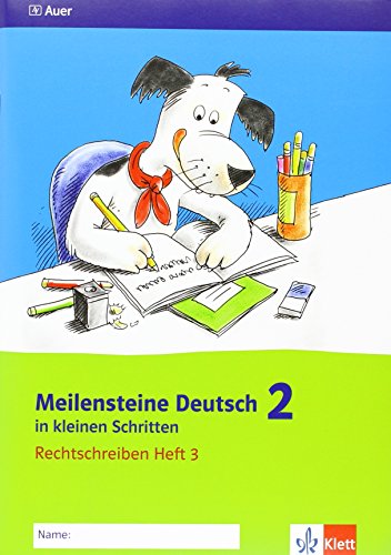 Meilensteine Deutsch in kleinen Schritten / Rechtschreiben 2. Schuljahr