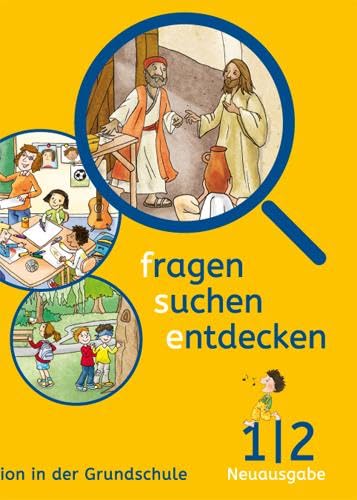 Beispielbild fr fragen - suchen - entdecken 1/2: Religion in der Grundschule fr Bayern. Neuausgabe. zum Verkauf von Antiquariat  >Im Autorenregister<