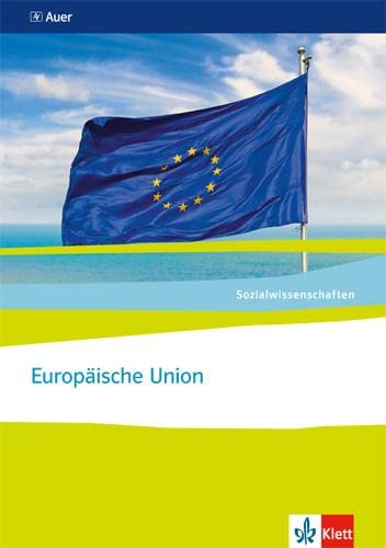 Beispielbild fr Sozialwissenschaften / Europische Union: Themenhefte fr die Sekundarstufe II zum Verkauf von medimops