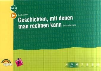 Geschichten, mit denen man rechnen kann 1: Textbezogenes Sachrechnen für die Sek.I. Schülerheft 1 - Christa Erichson