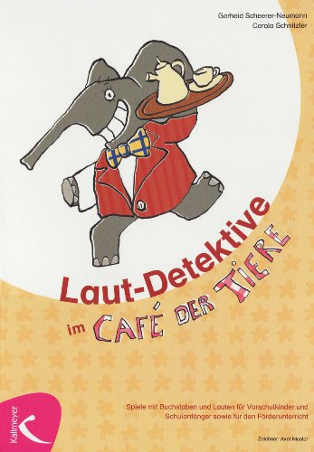 Laut-Detektive im Caf?? der Tiere - Scheerer-Neumann, Gerheid