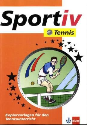 Beispielbild fr Sportiv: Tennis: Kopiervorlagen fr den Tennisunterricht zum Verkauf von medimops