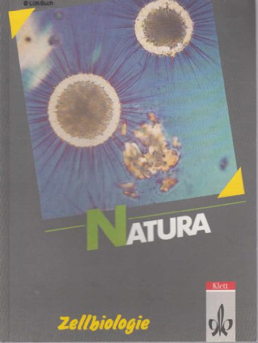 Natura - Biologie für Gymnasien - Gesamtausgabe: Natura, Biologie für Gymnasien, Themenhefte S II, Zellbiologie: BD 3 - Roman Claus