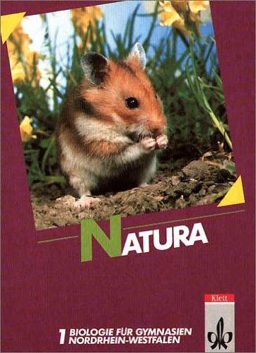 Beispielbild fr Natura. Biologie fr Gymnasien. Band 1: Ausgabe Nordrhein-Westfalen, 5. bis 7. Schuljahr zum Verkauf von medimops